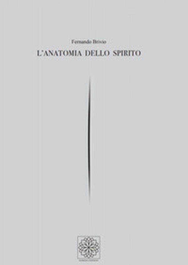 L'anatomia dello spirito - Librerie.coop