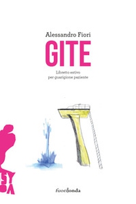 Gite. Libretto estivo per guarigione paziente - Librerie.coop