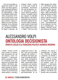 Ontologia decisionista. Ernesto Laclau e la tradizione politico-giuridica moderna - Librerie.coop