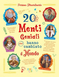20 menti geniali che hanno cambiato il mondo - Librerie.coop 20 menti geniali che hanno cambiato il mondo - Librerie.coop