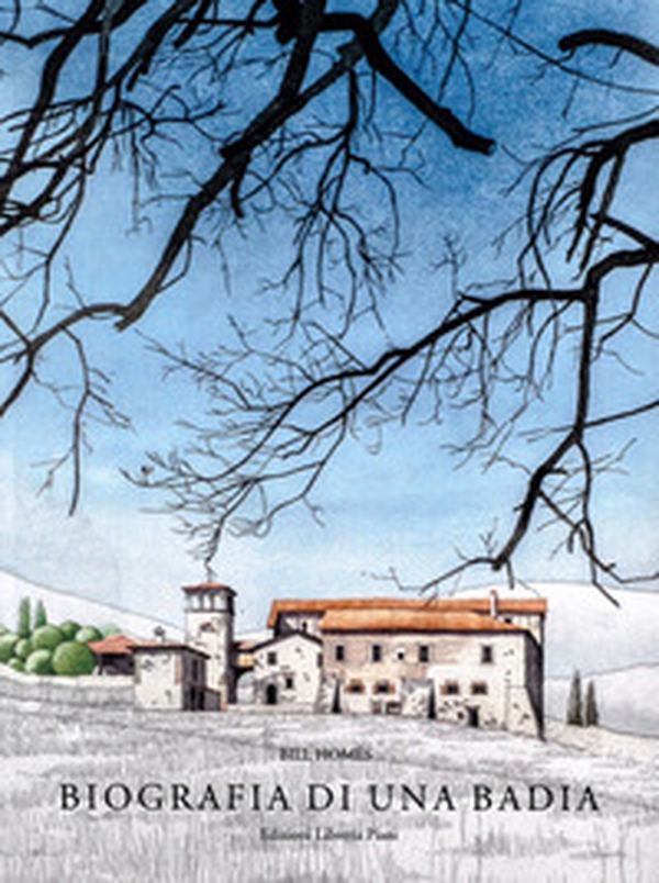Biografia di una Badia. Sviluppo architettonico e forma della Badia del Lavino - Librerie.coop Biografia di una Badia. Sviluppo architettonico e forma della Badia del Lavino - Librerie.coop