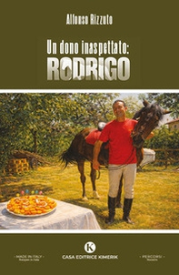 Un dono inaspettato: Rodrigo - Librerie.coop