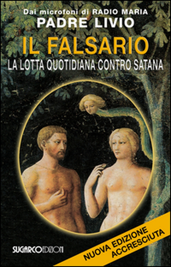 Il falsario. La lotta quotidiana contro Satana - Librerie.coop Il falsario. La lotta quotidiana contro Satana - Librerie.coop
