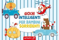 Giochi intelligenti per bambini sorridenti. Activity - Librerie.coop