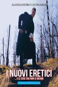 I nuovi eretici. E le cose che non ci dicono - Librerie.coop I nuovi eretici. E le cose che non ci dicono - Librerie.coop