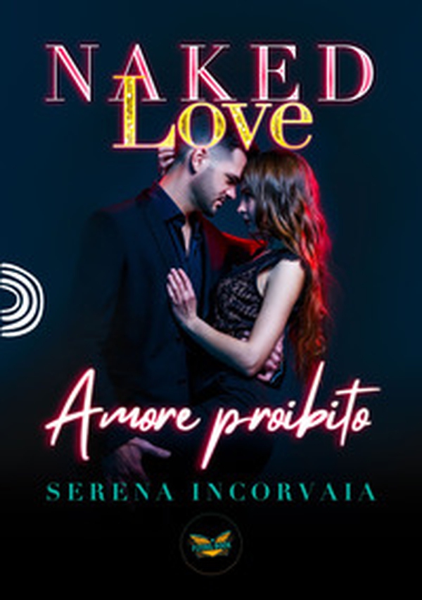 Naked Love. Amore proibito - Librerie.coop Naked Love. Amore proibito - Librerie.coop