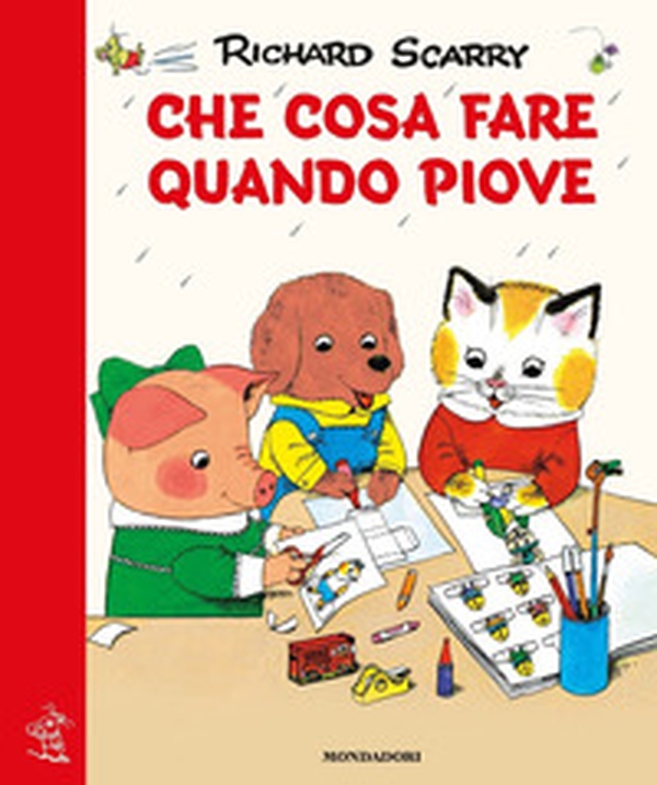 Che cosa fare quando piove. Giochiamo con Richard Scarry - Librerie.coop Che cosa fare quando piove. Giochiamo con Richard Scarry - Librerie.coop