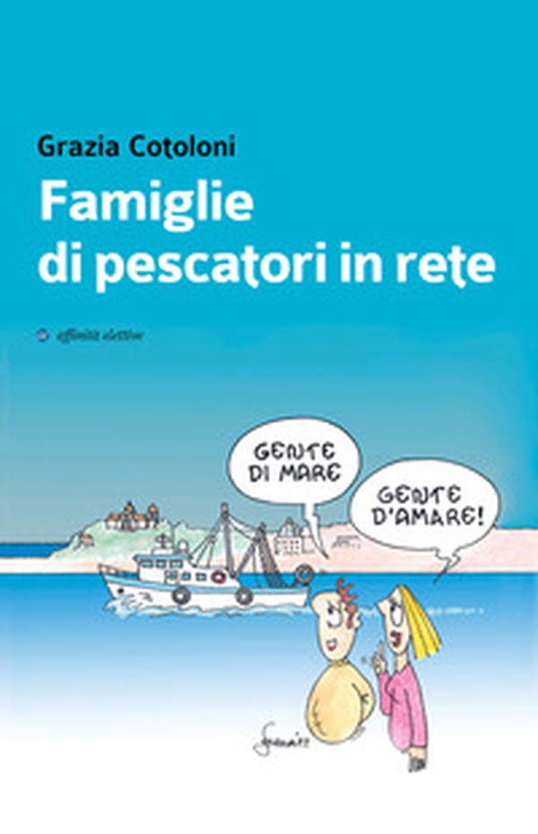 Famiglie di pescatori in rete - Librerie.coop Famiglie di pescatori in rete - Librerie.coop