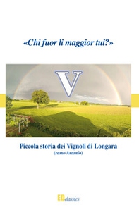 Piccola storia dei Vignoli di Longara. Ramo Antonio - Librerie.coop