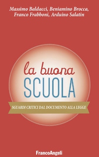 La buona scuola. Sguardi critici dal documento alla legge - Librerie.coop La buona scuola. Sguardi critici dal documento alla legge - Librerie.coop