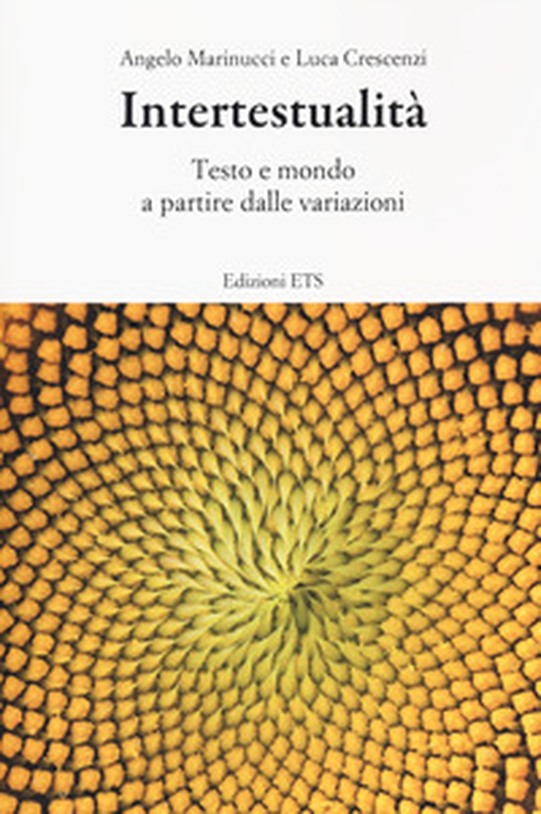 Intertestualità. Testo e mondo a partire dalle variazioni - Librerie.coop Intertestualità. Testo e mondo a partire dalle variazioni - Librerie.coop