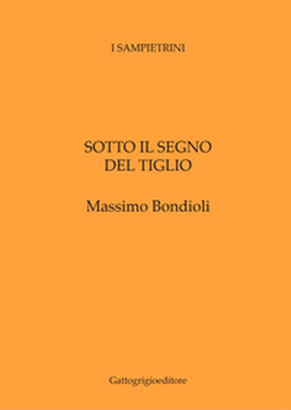 Sotto il segno del tiglio - Librerie.coop Sotto il segno del tiglio - Librerie.coop