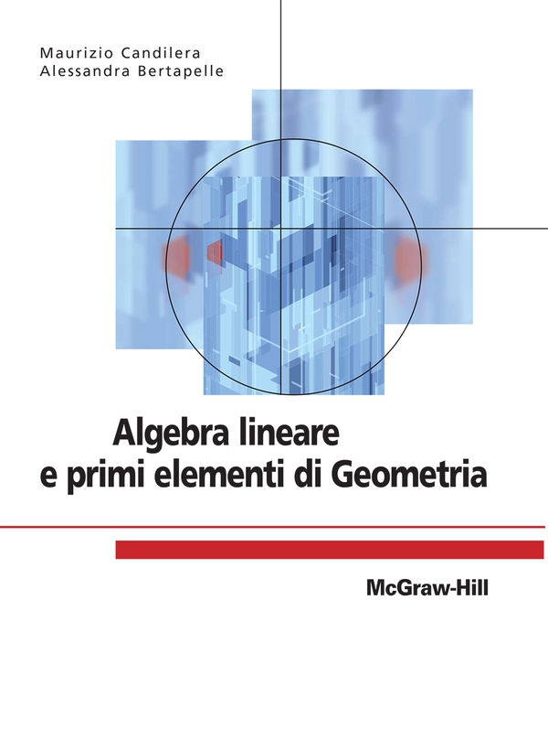 Algebra lineare e primi elementi di Geometria - Librerie.coop Algebra lineare e primi elementi di Geometria - Librerie.coop