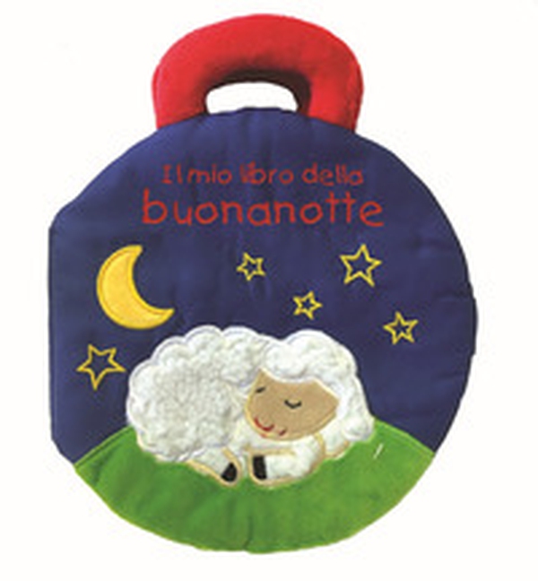 Il mio libro della buonanotte. I batuffolibri - Librerie.coop Il mio libro della buonanotte. I batuffolibri - Librerie.coop