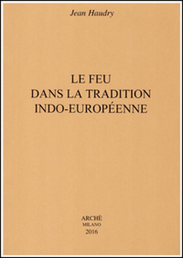Le feu dans la tradition indo-européenne - Librerie.coop