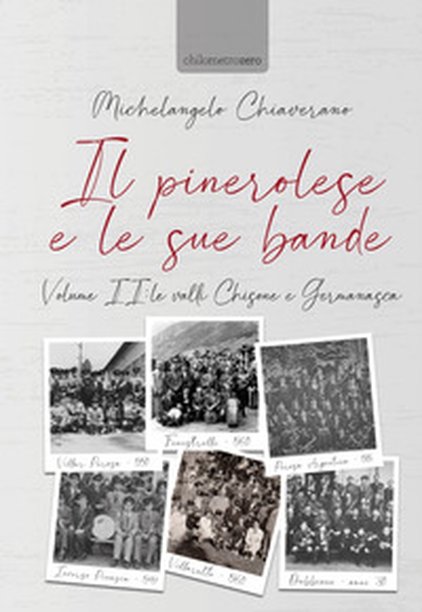 Il pinerolese e le sue bande - Librerie.coop Il pinerolese e le sue bande - Librerie.coop