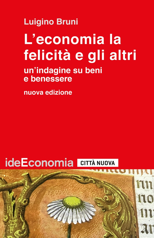 L'Economia la felicità e gli altri - Librerie.coop L'Economia la felicità e gli altri - Librerie.coop