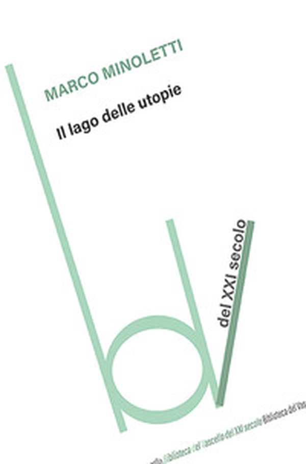 Il lago delle utopie - Librerie.coop