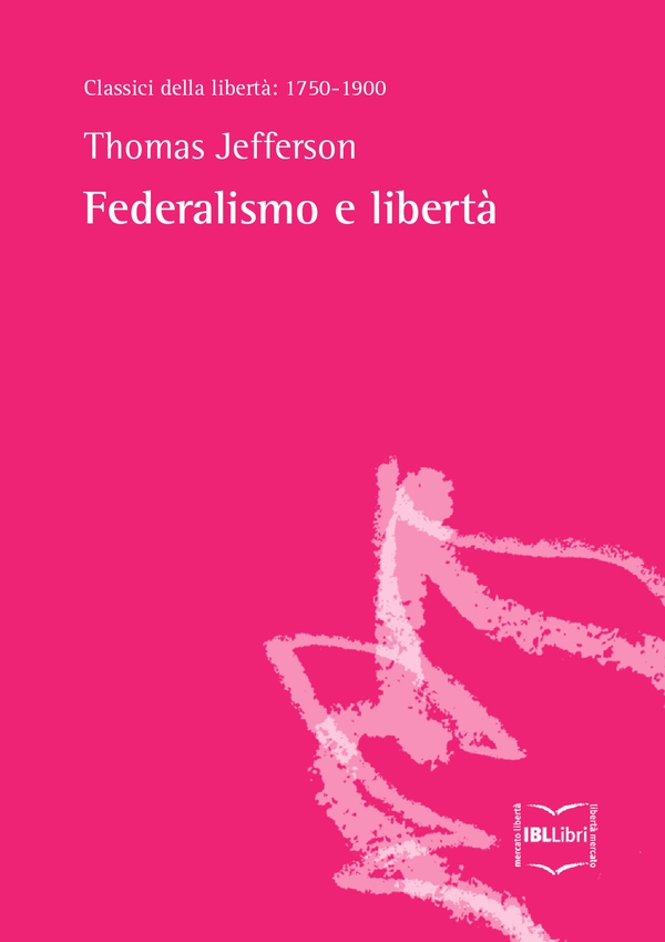 Federalismo e libertà - Librerie.coop Federalismo e libertà - Librerie.coop