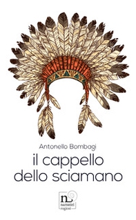 Il cappello dello sciamano - Librerie.coop