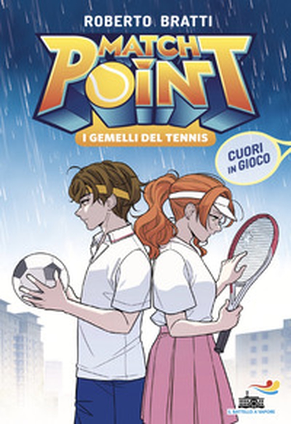 Cuori in gioco. Match Point. I gemelli del tennis - Vol. 3 - Librerie.coop