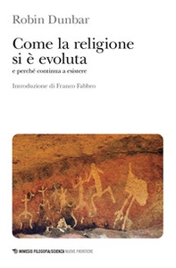 Come la religione si è evoluta e perché continua a esistere - Librerie.coop Come la religione si è evoluta e perché continua a esistere - Librerie.coop