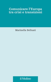 Comunicare l'Europa tra crisi e transizioni - Librerie.coop