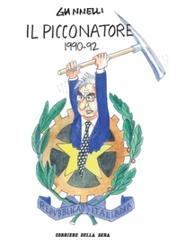 Il Picconatore 1990-92 - Librerie.coop