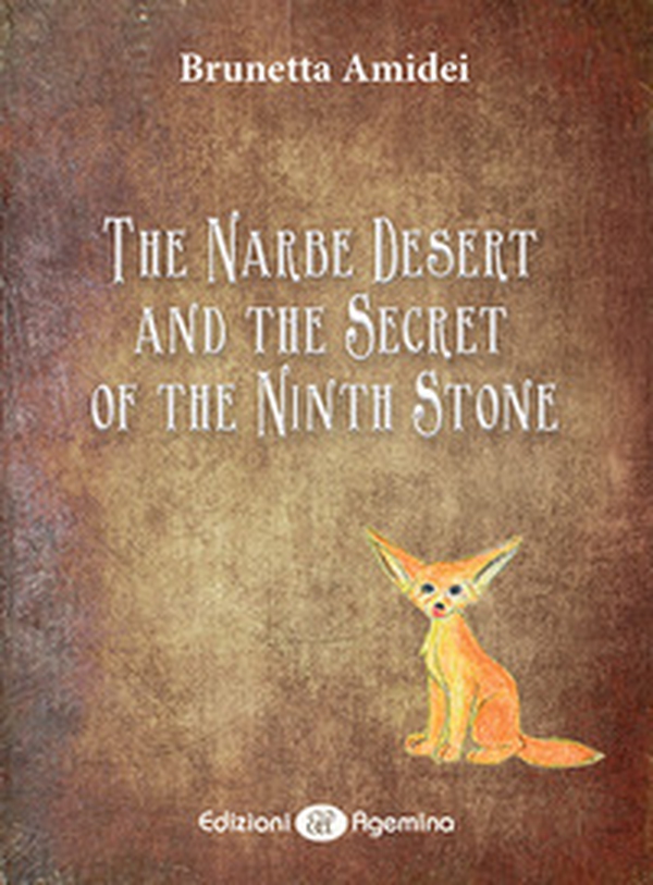 The Narbe Desert and the Secret of the Ninth Stone - Librerie.coop The Narbe Desert and the Secret of the Ninth Stone - Librerie.coop
