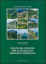 Politiche europee per il paesaggio: proposte operative. Sintesi della ricerca Miur-Prin 2002-2005 - Librerie.coop Politiche europee per il paesaggio: proposte operative. Sintesi della ricerca Miur-Prin 2002-2005 - Librerie.coop