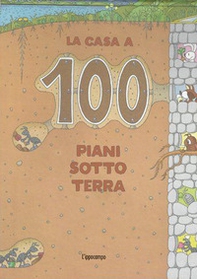 La casa a 100 piani sottoterra - Librerie.coop