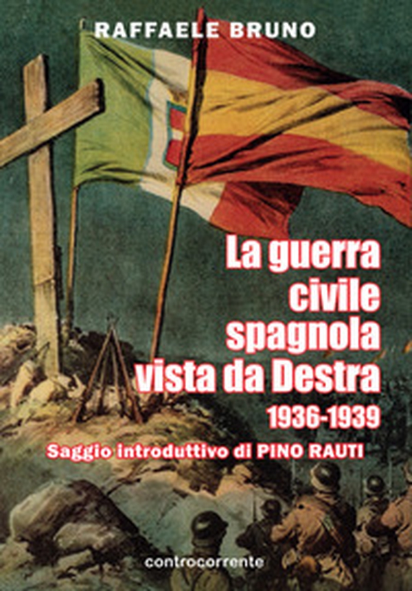 La guerra civile spagnola vista da Destra (1936-1939) - Librerie.coop La guerra civile spagnola vista da Destra (1936-1939) - Librerie.coop