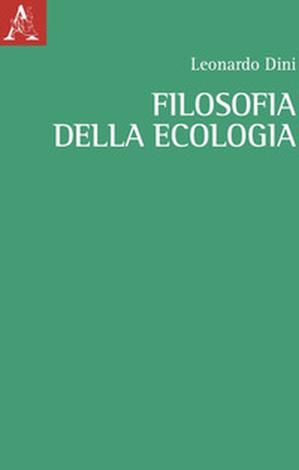 Filosofia dell'ecologia - Librerie.coop Filosofia dell'ecologia - Librerie.coop