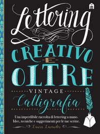 Lettering creativo e oltre. Calligrafia vintage - Librerie.coop