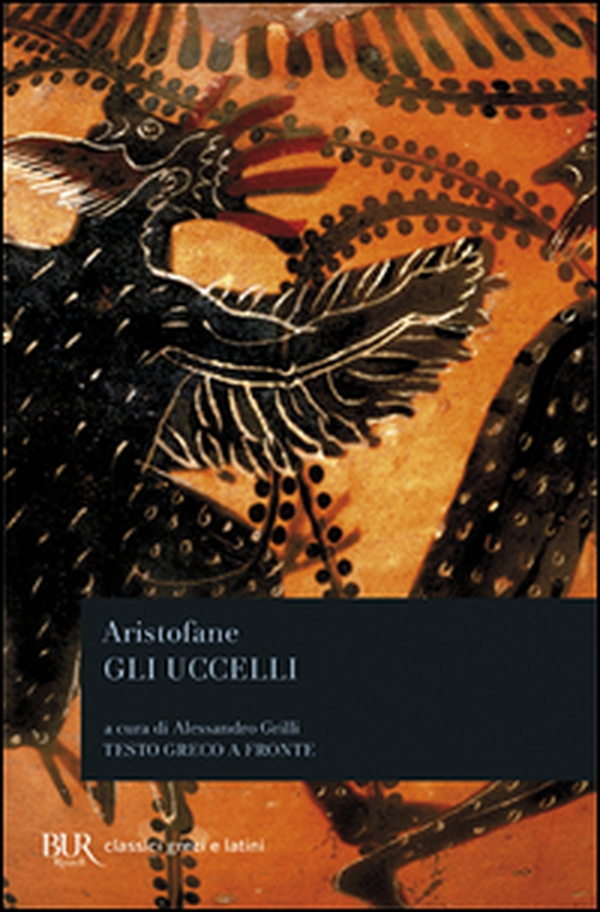 Gli uccelli. Testo greco a fronte - Librerie.coop Gli uccelli. Testo greco a fronte - Librerie.coop