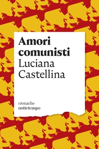 Amori comunisti - Librerie.coop Amori comunisti - Librerie.coop