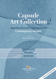 Capsule Art Collection 2: Approfondimenti contemporanei-Contemporary insights - Librerie.coop