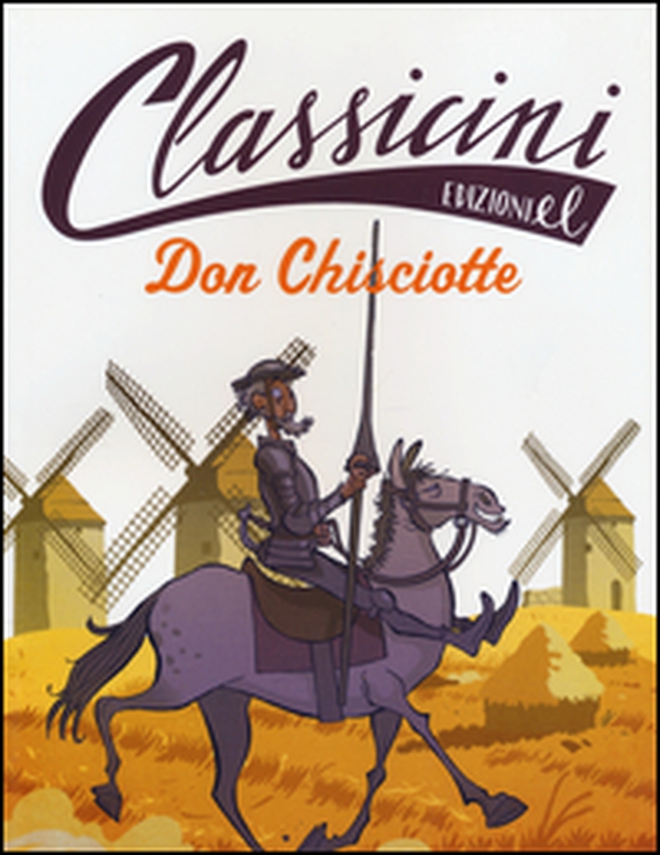 Don Chisciotte. Classicini - Librerie.coop Don Chisciotte. Classicini - Librerie.coop