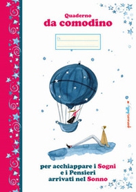 Quaderno da comodino per acchiappare i sogni e i pensieri arrivati nel sonno - Librerie.coop