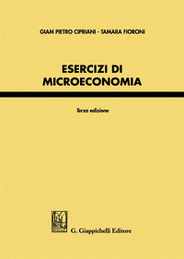 Esercizi di microeconomia - Librerie.coop Esercizi di microeconomia - Librerie.coop
