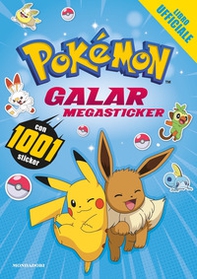 Pokémon. Galar megasticker. Con 1001 sticker - Librerie.coop