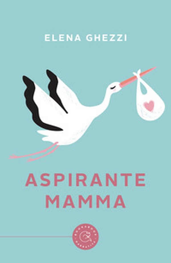 Aspirante mamma - Librerie.coop Aspirante mamma - Librerie.coop
