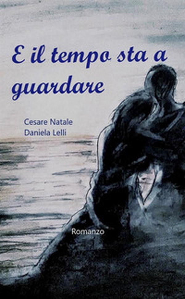 E il tempo sta a guardare - Librerie.coop E il tempo sta a guardare - Librerie.coop