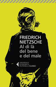 Al di là del bene e del male - Librerie.coop Al di là del bene e del male - Librerie.coop