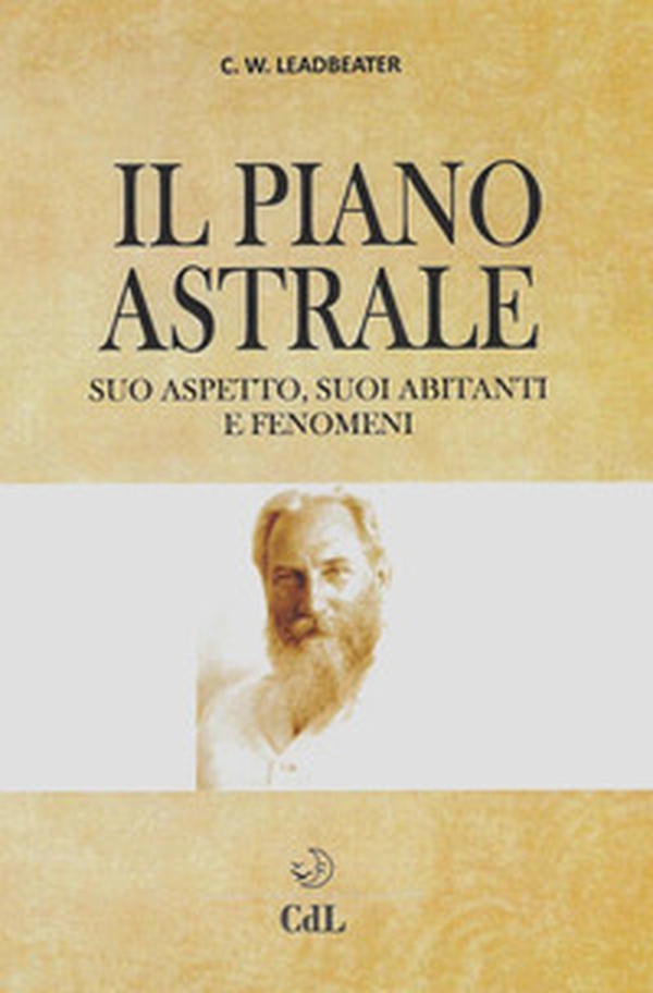 Il piano astrale. Suo aspetto, suoi abitanti e fenomeni parapsicologici - Librerie.coop Il piano astrale. Suo aspetto, suoi abitanti e fenomeni parapsicologici - Librerie.coop