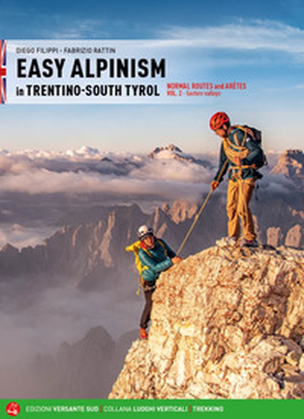 Easy alpinism in Trentino-South Tyrol - Vol. 2 - Librerie.coop Easy alpinism in Trentino-South Tyrol - Vol. 2 - Librerie.coop