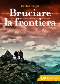 Bruciare la frontiera - Librerie.coop