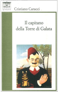 Il capitano della Torre di Galata - Librerie.coop