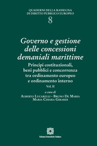 Governo e gestione delle concessioni demaniali marittime - Vol. 2 - Librerie.coop