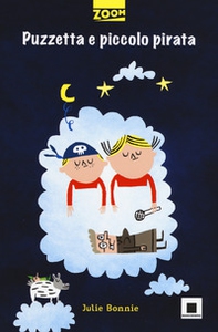 Puzzetta e piccolo pirata - Librerie.coop Puzzetta e piccolo pirata - Librerie.coop